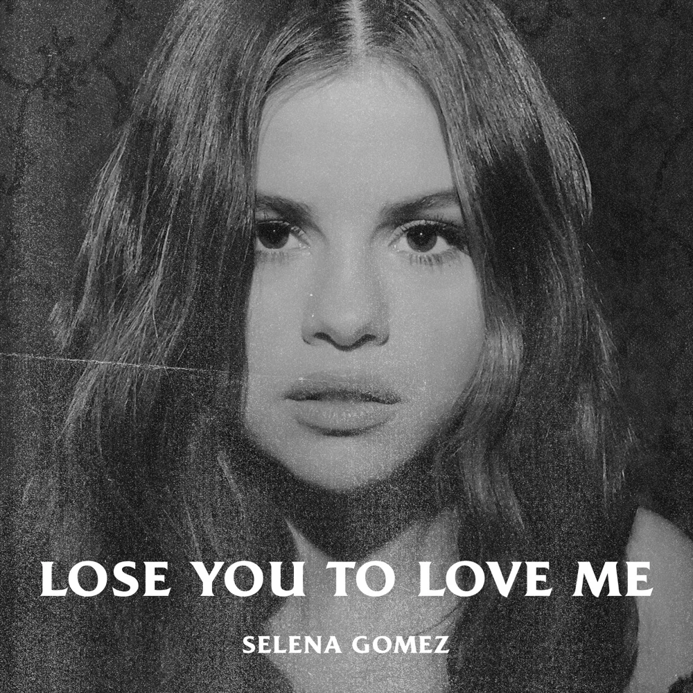Album cover for Lose You to Love Me by Selena Gomez